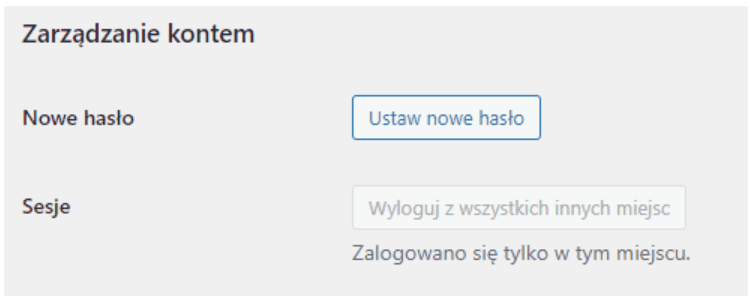 Sekcja Zarządzanie kontem: przyciski Ustaw nowe hasło i sesje