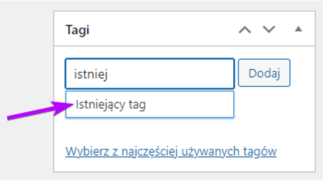Tagi wpisu: wpisany fragment 'istniej' i podpowiedź tagu