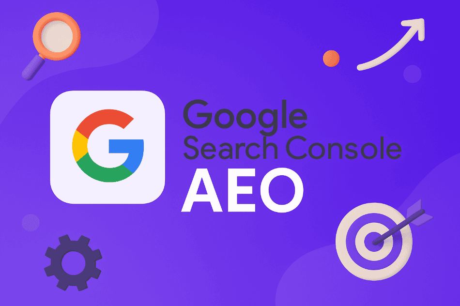 Google Search Console + AEO