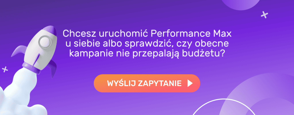 Chcesz uruchomić Performance Max?
