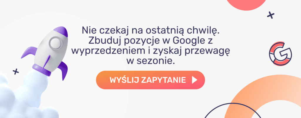 buduj pozycje w Google z wyprzedzeniem